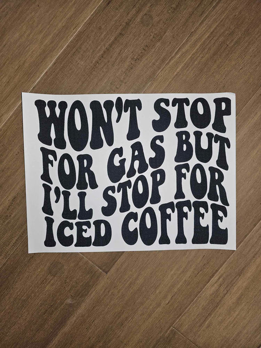 Won't Stop for Gas, but Iced Coffee