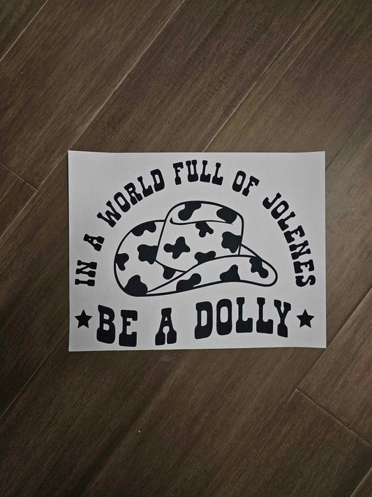 World Of Jolenes, Be Dolly