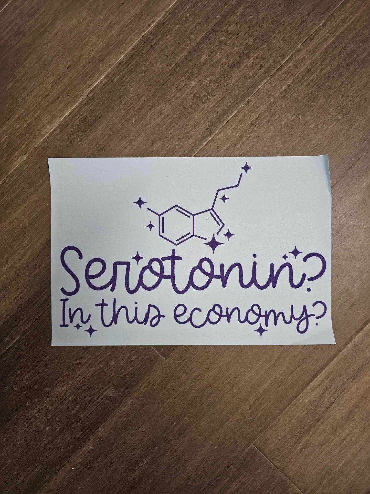 Serotonin? In this economy?