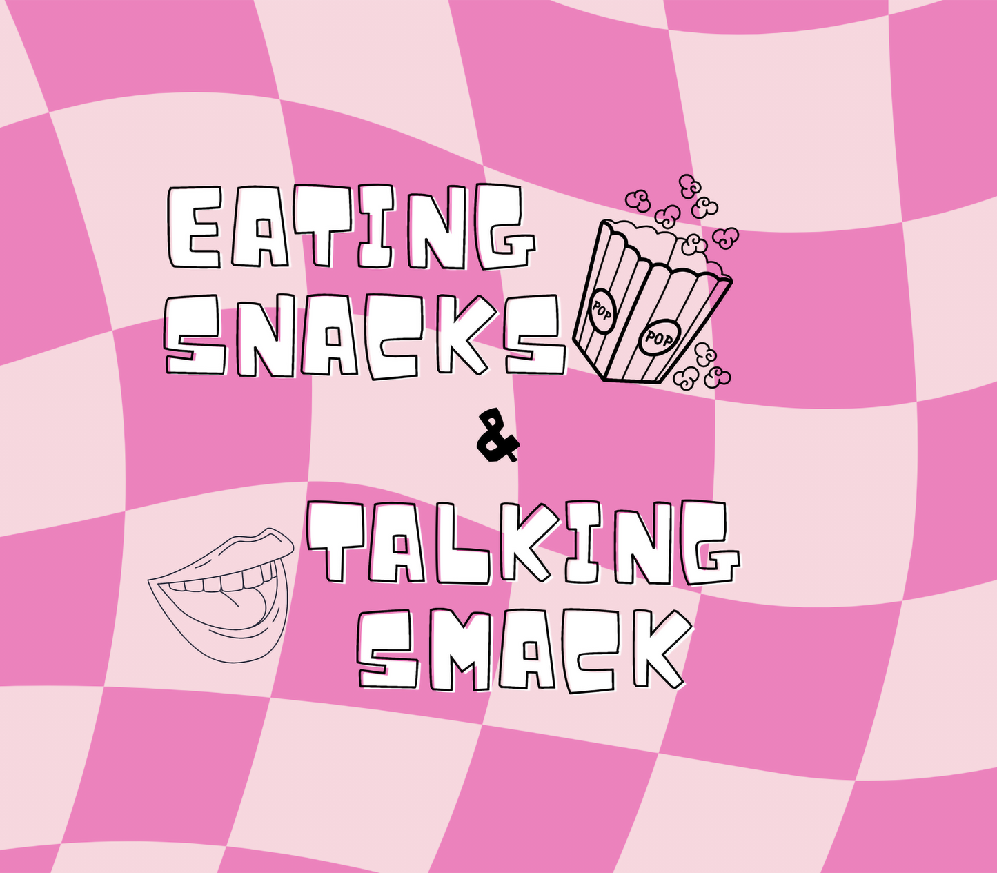 Eating Snacks Talking Smack