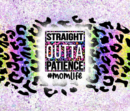 Straight Outta Patience