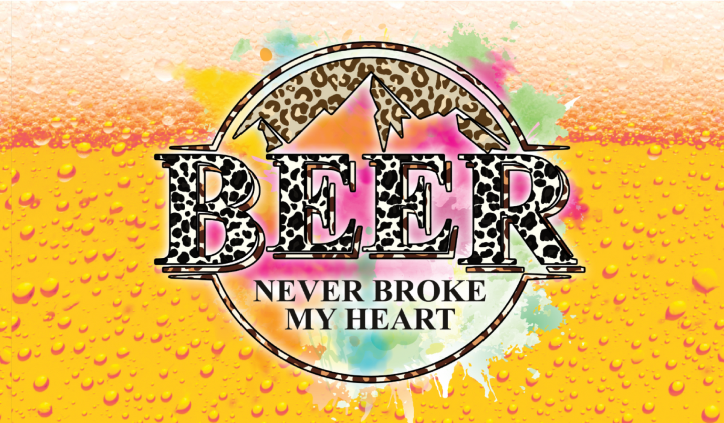 Beer Never Broke my Heart